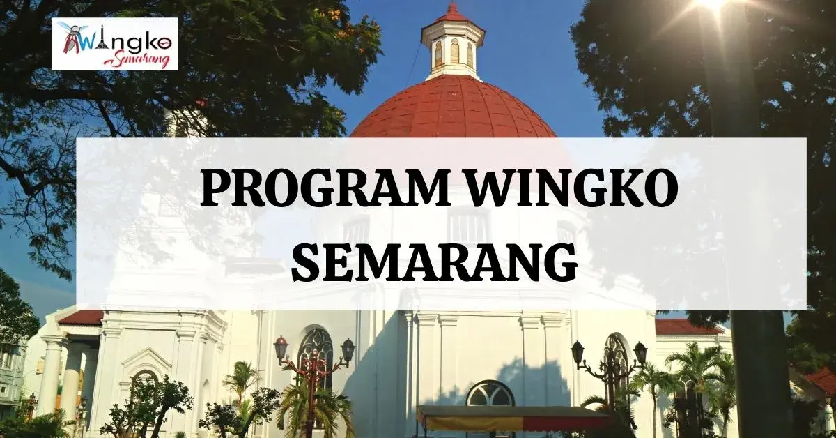 Progam Wingko Semarang