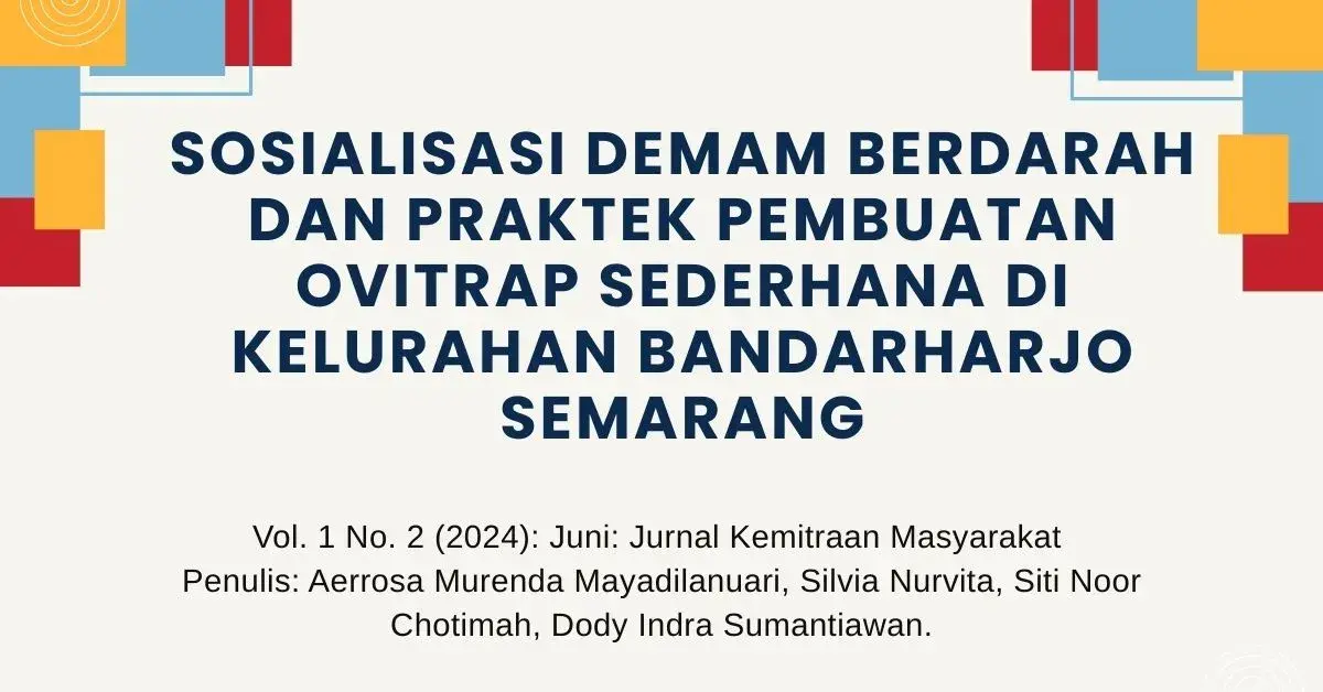 Sosialisasi dan pratek ovitrap kelurahan bandarharjo